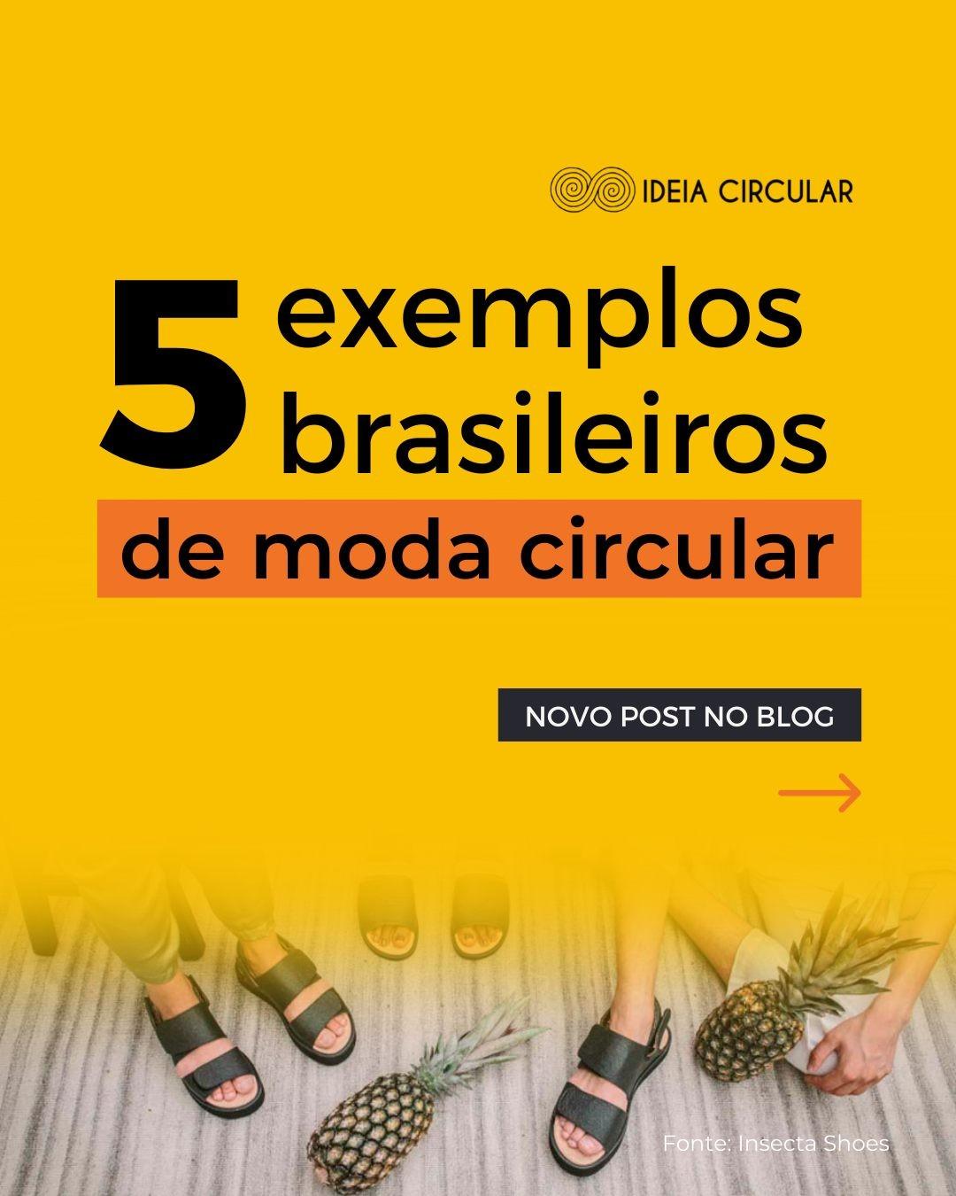 5 exemplos brasileiros de moda circular
